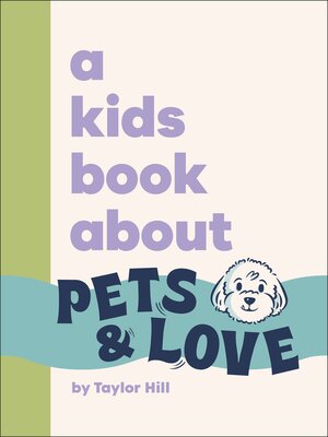 cover image of A Kids Book About Pets & Love